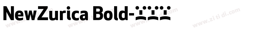 NewZurica Bold字体转换